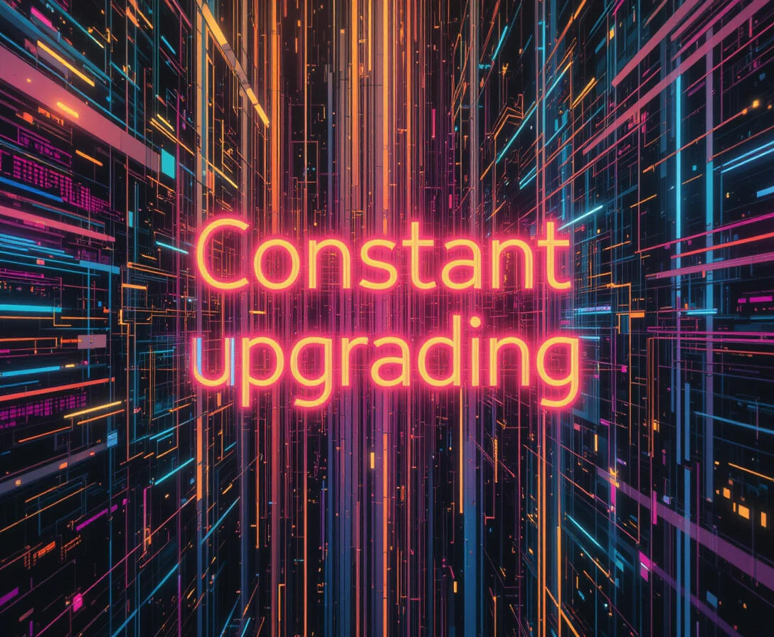 Constant Upgrading